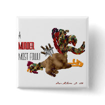 Murder Most Fowl buttons by SuanSKatra Murder Most Fowl buttons
