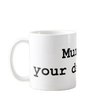Murder your darlings mugs by FbodStudios Murder your darlings mugs