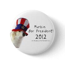 Murkin for President 2012 Campaign Button
