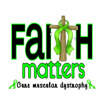 Muscular Dystrophy Faith Matters Cross 1 t-shirts