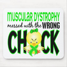 Muscular Dystrophy Messed With The Wrong Chick Mouse Pads