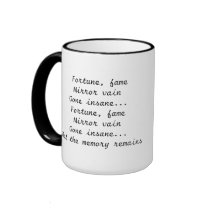 music,  Fortune, fameMirror vainGone insane...F... mugs