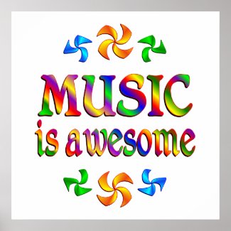 Music is Awesome Poster