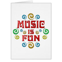 Music is FUN Greeting Card