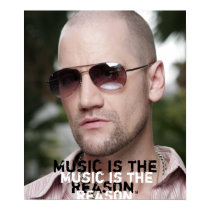 Music Is The Reason. posters