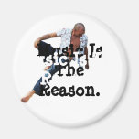 Music Is The Reason Refrigerator Magnets