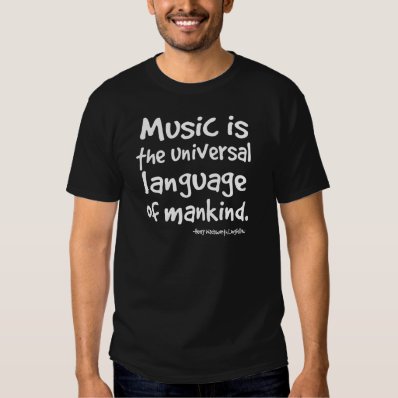 Music Is The Universal Language Of Mankind Gift T Shirts