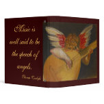 Music is well said to be the speech of angels binders