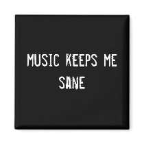 music keeps me sane magnet