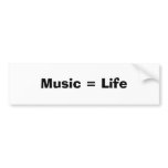 Music = Life Bumper Sticker
