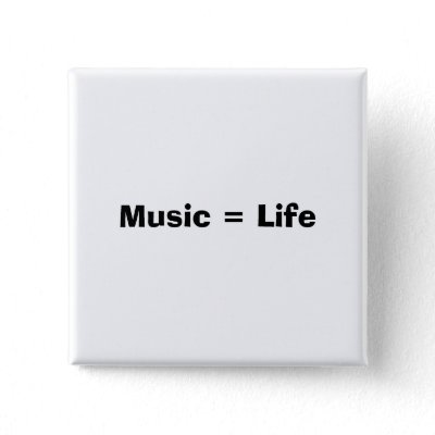 Music = Life Pins