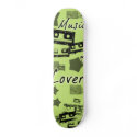 Music Loverr skateboards