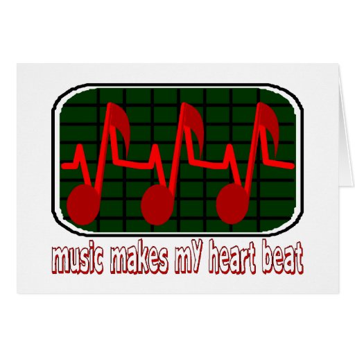 Music Makes My Heart Beat Card Zazzle