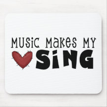 Music Makes My Heart Sing Tshirts and Gifts Mouse Mats