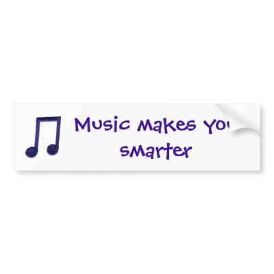 Music makes you smarter bumper sticker by switri