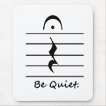 Music Notation Rest Be Quiet Mouse Pads