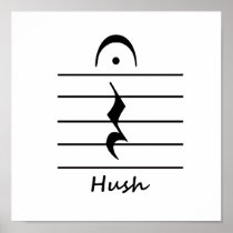 Music Notation Rest with Hush Posters
