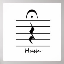 Music Notation Rest with Hush Posters