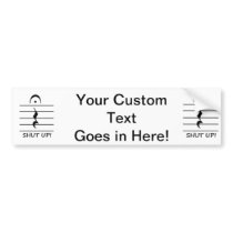 Music Notation Rest with Shut up Bumper Sticker