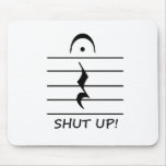 Music Notation Rest with Shut up Mouse Pads
