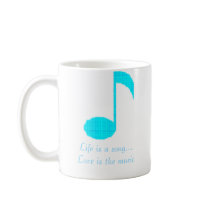 music note 1, Life is a song...Love is the music mugs