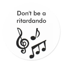 music_notes, Don't be a ritardando stickers