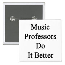 Music Professors Do It Better Button