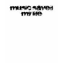Music saved my life t-shirts