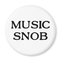 Music Snob magnets