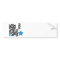 Music Sounds Better With You bumper stickers by Risis_ Music Sounds Better With You bumper stickers
