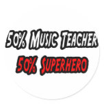 Music Teacher / Superhero Round Sticker
