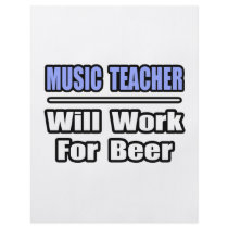 Music Teacher...Will Work For Beer flyers