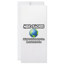 Music Teachers...Making the World a Better Place Rack Card Template