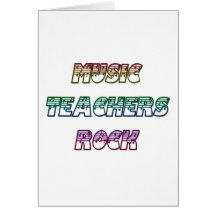 MUSIC TEACHERS ROCK CARD