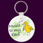 Music to My Ears Keychain