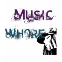 Music Whore Tee t-shirts