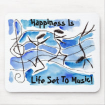 Musical Notes Move Happiness Is Life Set To Music! Mousepads