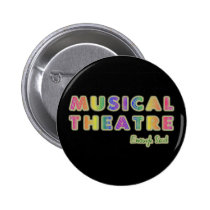 Musical Theatre Enough Said Button buttons