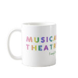 Musical Theatre Enough Said Mug