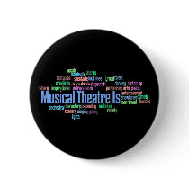 Musical Theatre Is Button