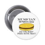 Musician Between Gigs Buttons