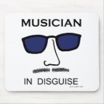 Musician In Disguise Mouse Pads