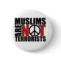 Muslims are not terrorists badge buttons by GraphicsWork Muslims are not terrorists badge buttons