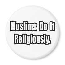 Muslims Do It Religiously magnets
