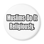 Muslims Do It Religiously magnets