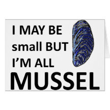 Mussel Size Greeting Card