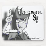 Must Be... mousepads