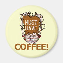 Must Have Coffee Fridge Magnets