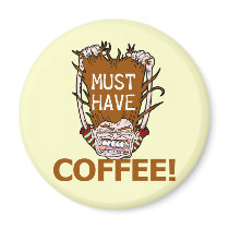 Must Have Coffee Fridge Magnets
