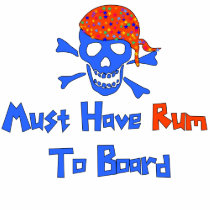 Must Have Rum t-shirts by orsobear Must Have Rum t-shirts